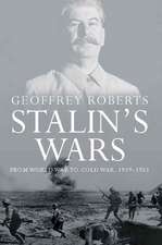 Stalin′s Wars – From World War to Cold War, 1939–1953