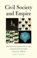 Civil Society and Empire: Ireland and Scotland in the Eighteenth-Century Atlantic World