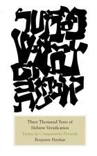 Three Thousand Years of Hebrew Versification: Essays in Comparative Prosody