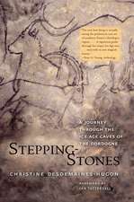 Stepping-Stones: A Journey through the Ice Age Caves of the Dordogne