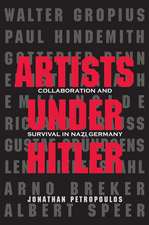 Artists Under Hitler: Collaboration and Survival in Nazi Germany