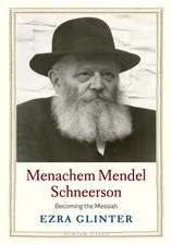 Menachem Mendel Schneerson: Becoming the Messiah