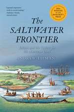 The Saltwater Frontier: Indians and the Contest for the American Coast