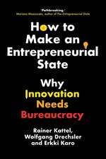 How to Make an Entrepreneurial State