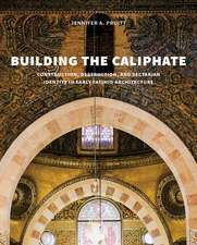 Building the Caliphate: Construction, Destruction, and Sectarian Identity in Early Fatimid Architecture