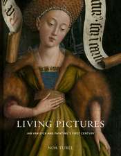 Living Pictures: Jan van Eyck and Painting’s First Century