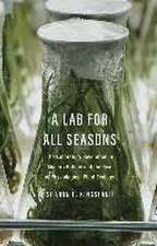 A Lab for All Seasons: The Laboratory Revolution in Modern Botany and the Rise of Physiological Plant Ecology