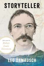 Storyteller: The Life of Robert Louis Stevenson