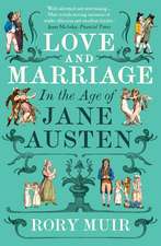 Love and Marriage in the Age of Jane Austen