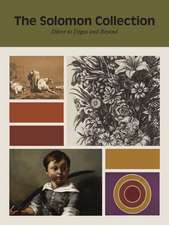 The Solomon Collection: Durer to Degas and Beyond