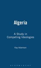 Algeria: A Study in Competing Ideologies