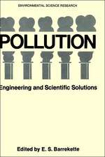 Pollution: Engineering and Scientific Solutions