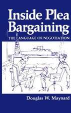 Inside Plea Bargaining: The Language of Negotiation