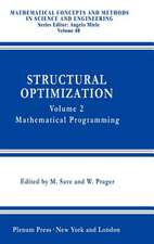 Structural Optimization,: Volume 2: Mathematical Programming