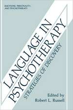 Language in Psychotherapy: Strategies of Discovery