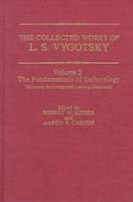 The Collected Works of L.S. Vygotsky: The Fundamentals of Defectology (Abnormal Psychology and Learning Disabilities)