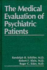 The Medical Evaluation of Psychiatric Patients