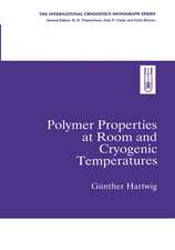 Polymer Properties at Room and Cryogenic Temperatures