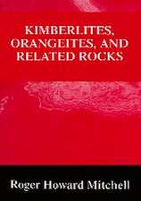 Kimberlites, Orangeites, and Related Rocks