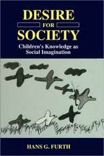 Desire for Society: Children’s Knowledge as Social Imagination