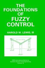 The Foundations of Fuzzy Control