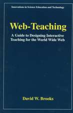 Web-Teaching: A Guide to Designing Interactive Teaching for the World Wide Web