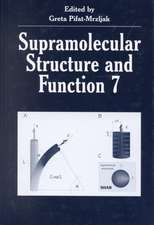 Supramolecular Structure and Function 7