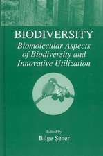 Biodiversity: Biomolecular Aspects of Biodiversity and Innovative Utilization