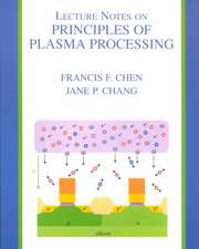 Lecture Notes on Principles of Plasma Processing