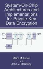 System-on-Chip Architectures and Implementations for Private-Key Data Encryption