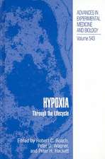 Hypoxia: Through the Lifecycle