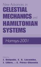 New Advances in Celestial Mechanics and Hamiltonian Systems: HAMSYS-2001