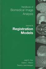 Handbook of Biomedical Image Analysis: Volume 3: Registration Models