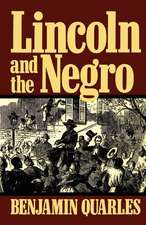 Lincoln And The Negro