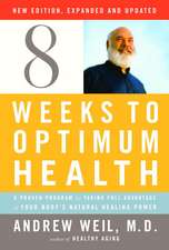 Eight Weeks to Optimum Health