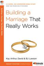 Building a Marriage That Really Works