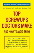 Top Screwups Doctors Make and How to Avoid Them