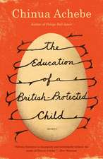 The Education of a British-Protected Child: Essays