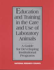 Nap: Education &Training In The Care &Use Of Laboratory Animals (pr Only)