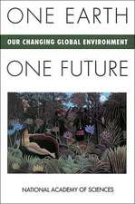 One Earth, One Future: Our Changing Global Environment