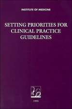 Setting Priorities for Clinical Practice Guidelines