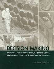 Decision Making in the U.S. Department of Energy's Environmental Management Office of Science and Technology