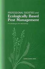 Professional Societies and Ecologically Based Pest Management