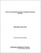 Review of the Desalination and Water Purification Technology Roadmap