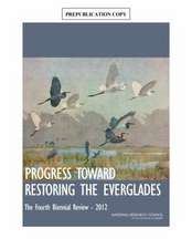 Progress Toward Restoring the Everglades