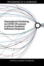 International Workshop on Covid-19 Lessons to Inform Pandemic Influenza Response