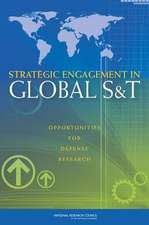 Strategic Engagement in Global S&T: Opportunities for Defense Research