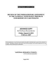 Review of the Formaldehyde Assessment in the National Toxicology Program 12th Report on Carcinogens