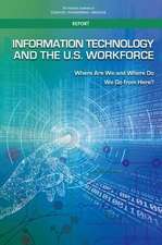 Information Technology and the U.S. Workforce