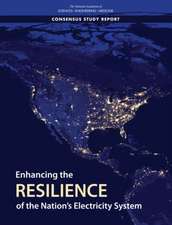 Enhancing the Resilience of the Nation's Electricity System